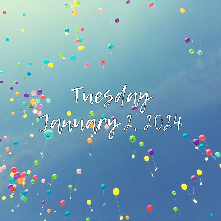 TUESDAY, JANUARY 2,&nbsp;2024