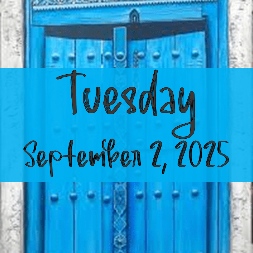 TUESDAY, SEPTEMBER 2,&nbsp;2025