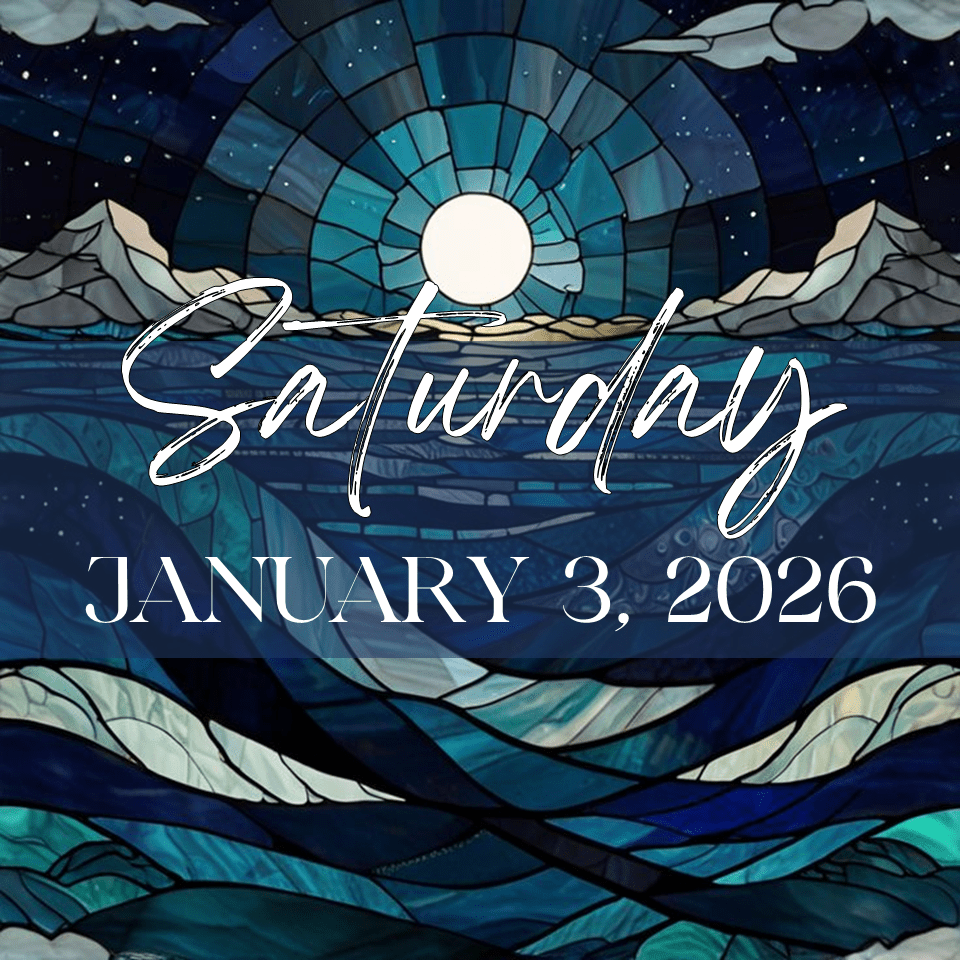 SATURDAY, JANUARY 3,&nbsp;2026