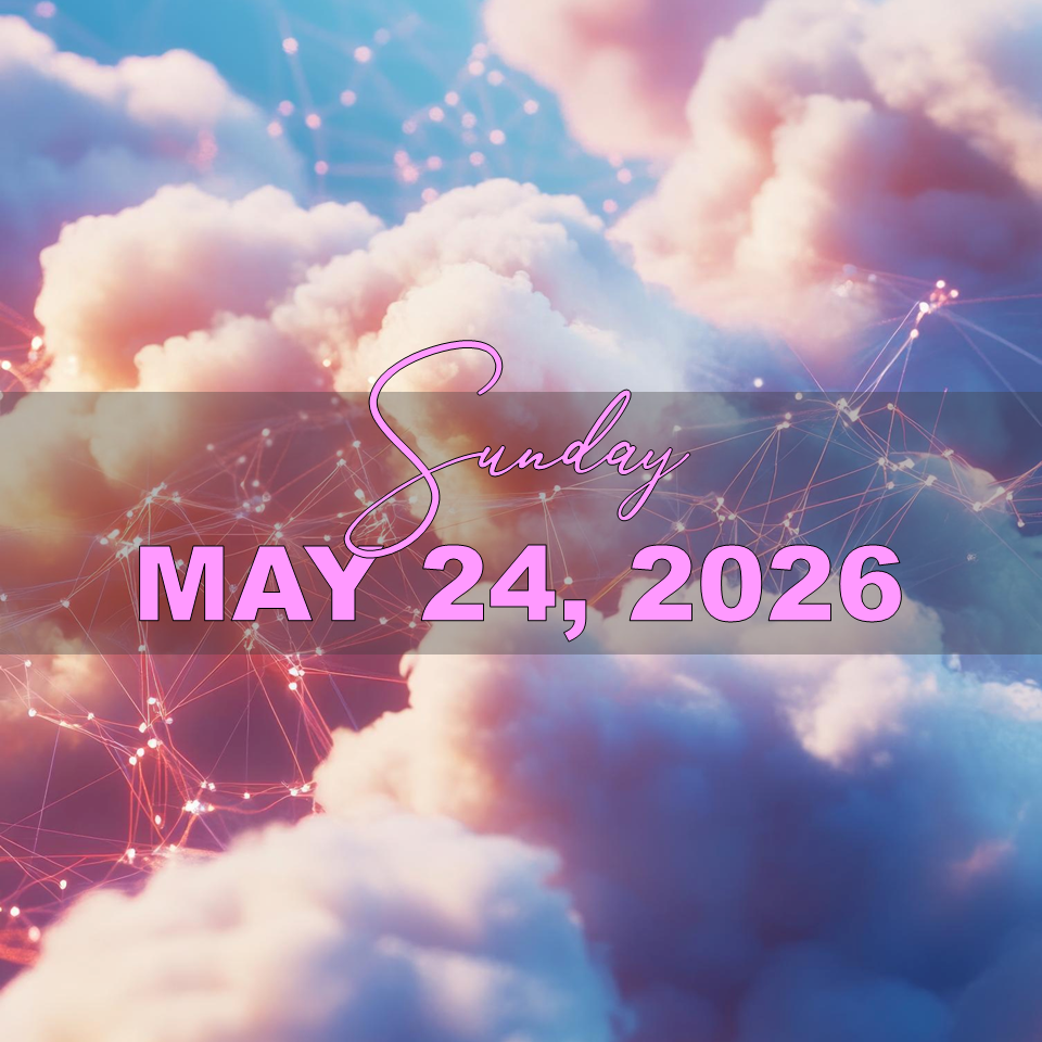 SUNDAY, MAY 24,&nbsp;2026